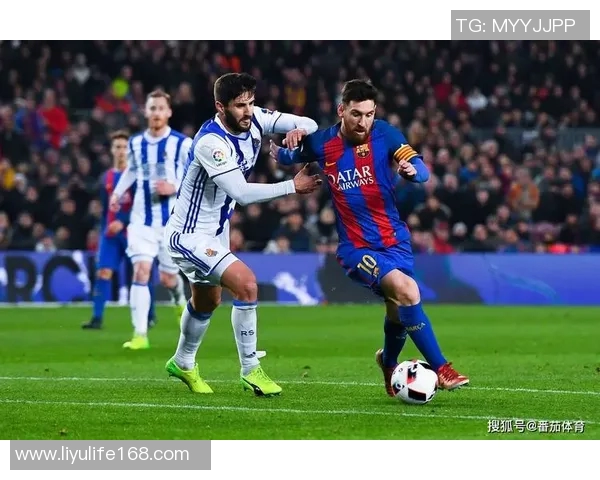 巴塞罗那对阵皇家社会!梅西能否带领球队取得胜利? 巴塞罗那对阵皇家社会!梅西能否带领球队取得胜利?